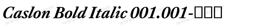 Caslon Bold Italic 001.001字体转换
